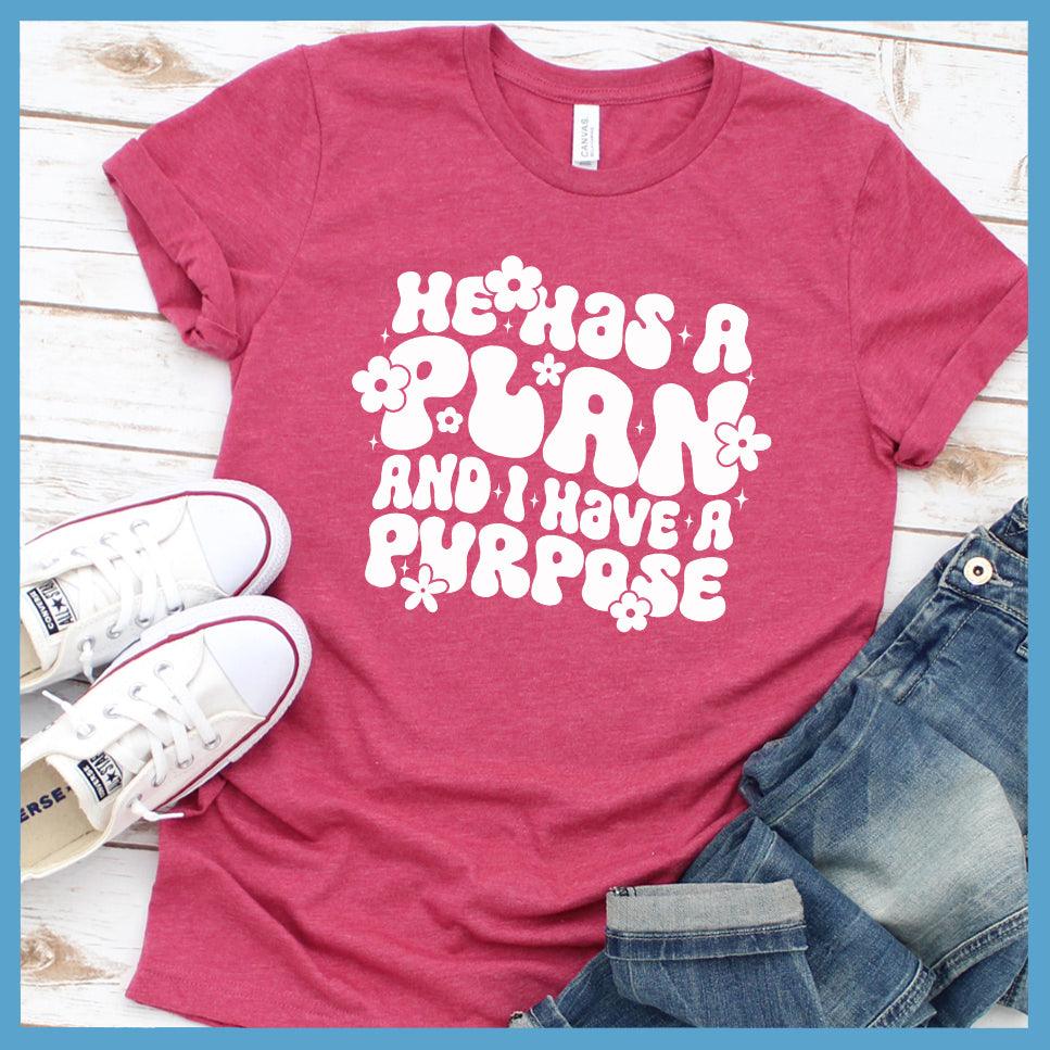 He Has A Plan And I Have A Purpose Retro Edition T-Shirt