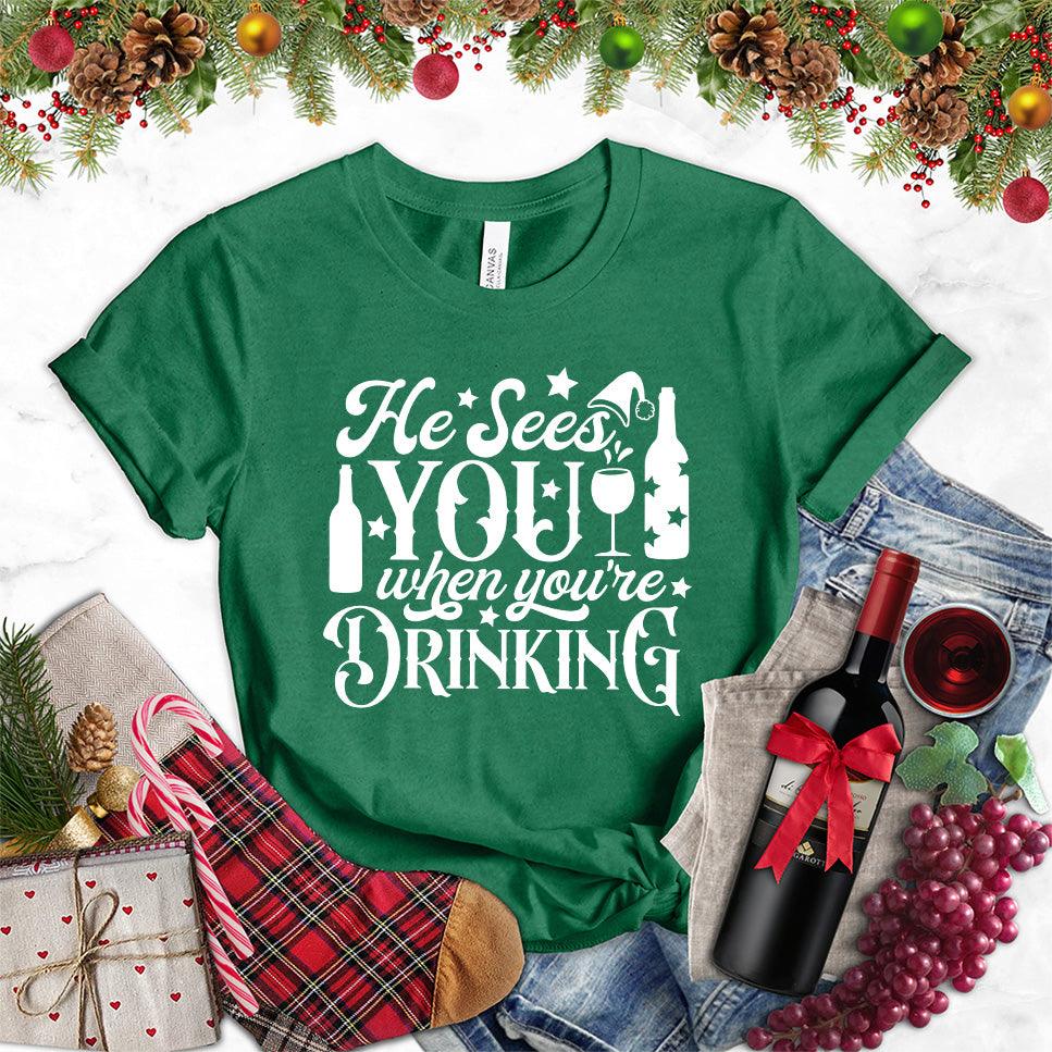 He Sees You When You're Drinking T-Shirt - Brooke & Belle