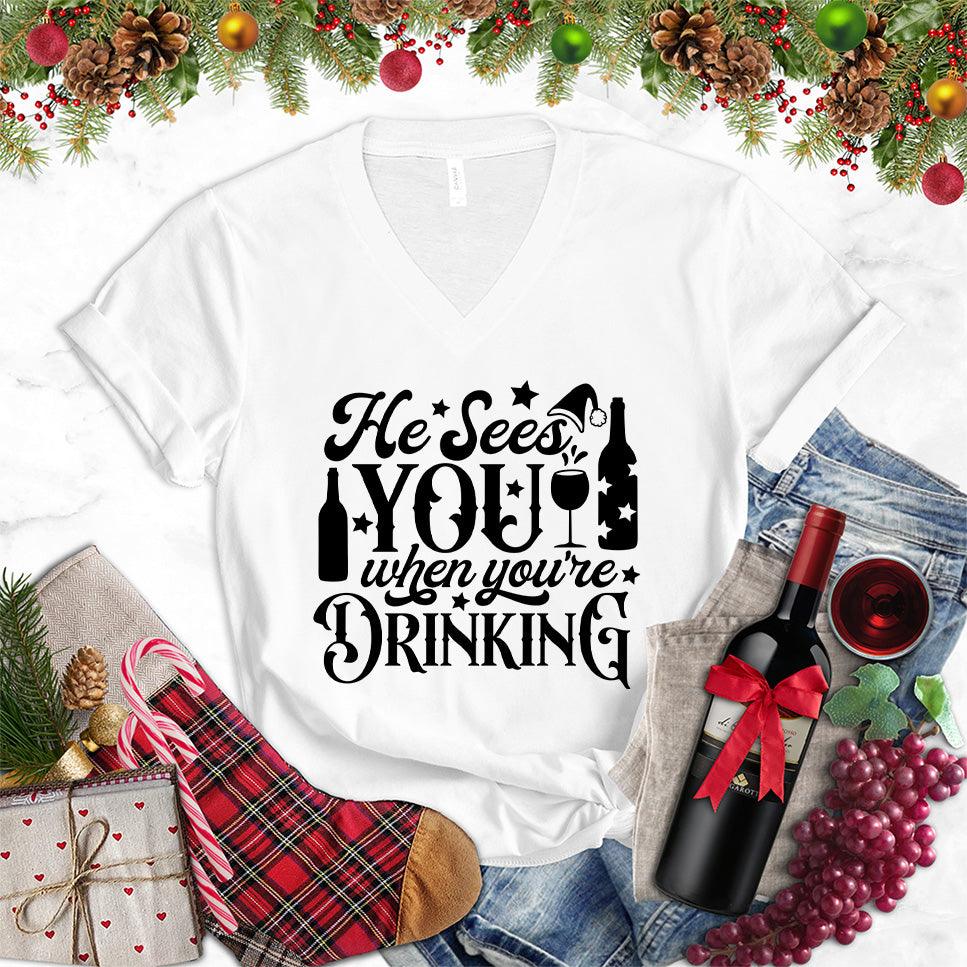 He Sees You When You're Drinking V-Neck - Brooke & Belle