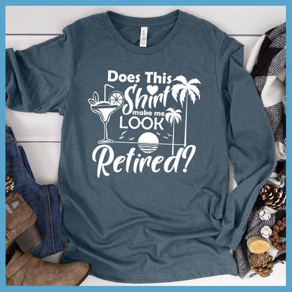 Does This Shirt Make Me Look Retired? Version 2 Long Sleeves Heather Slate - Cheerful retirement long sleeve tee with tropical design and playful question