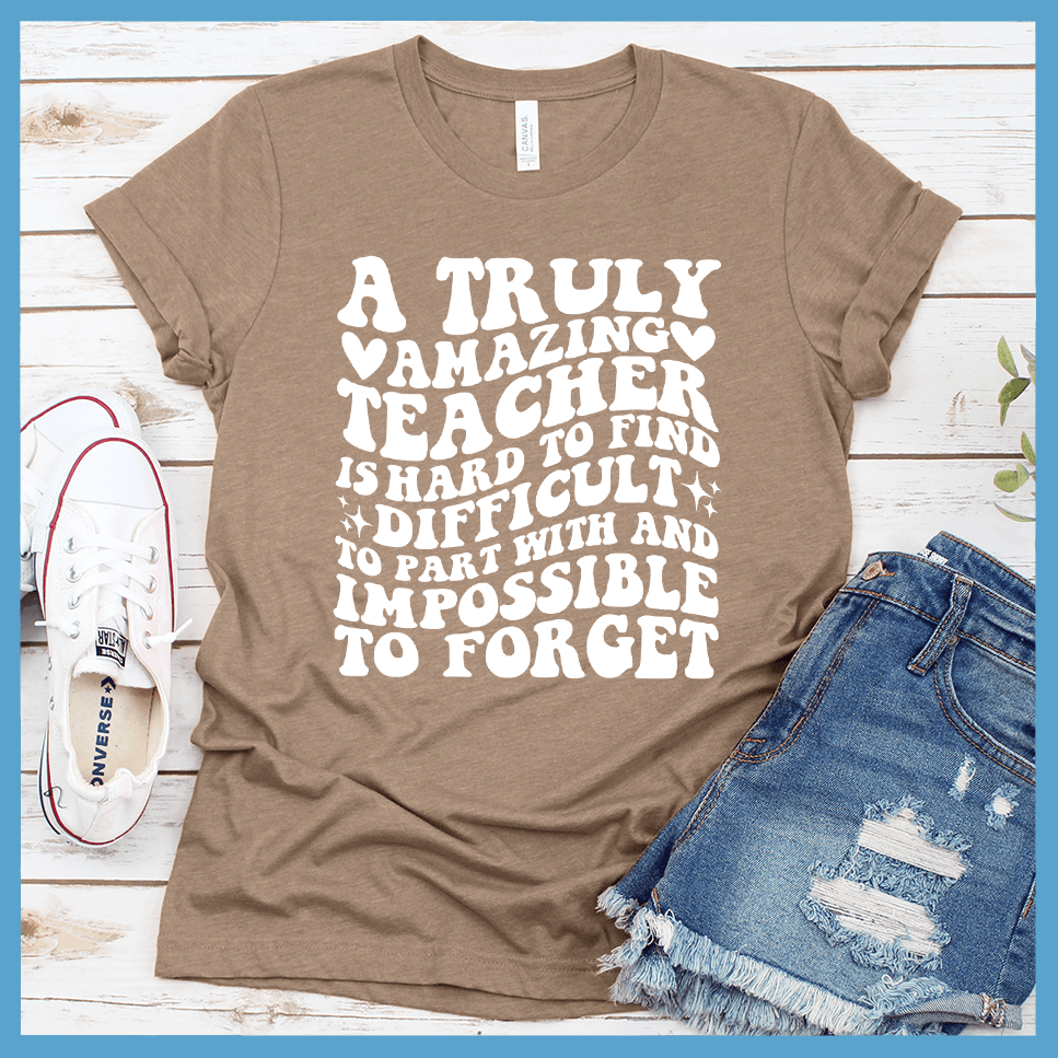 A Truly Amazing Teacher T-Shirt