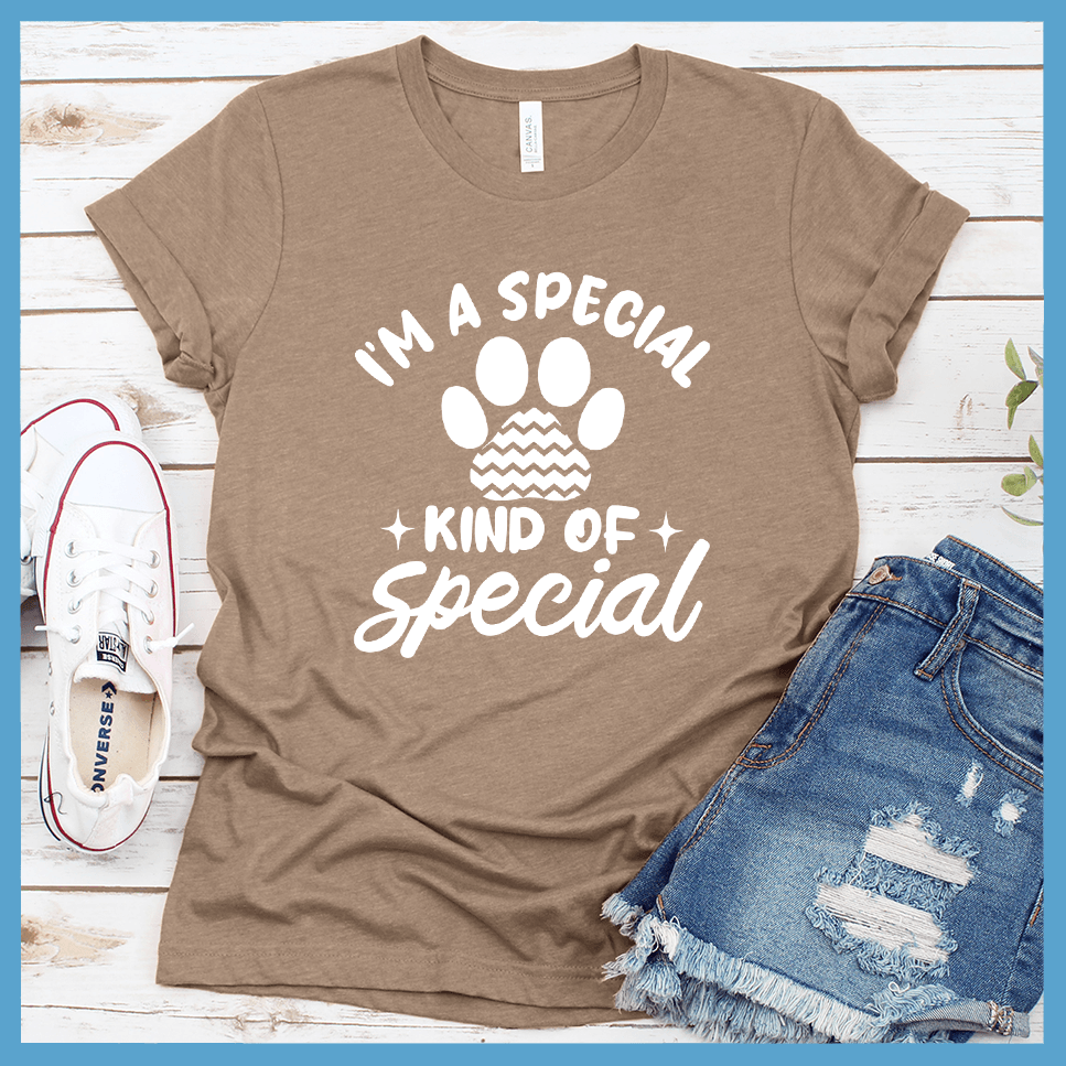 I'm a Special Kind of Special T-Shirt