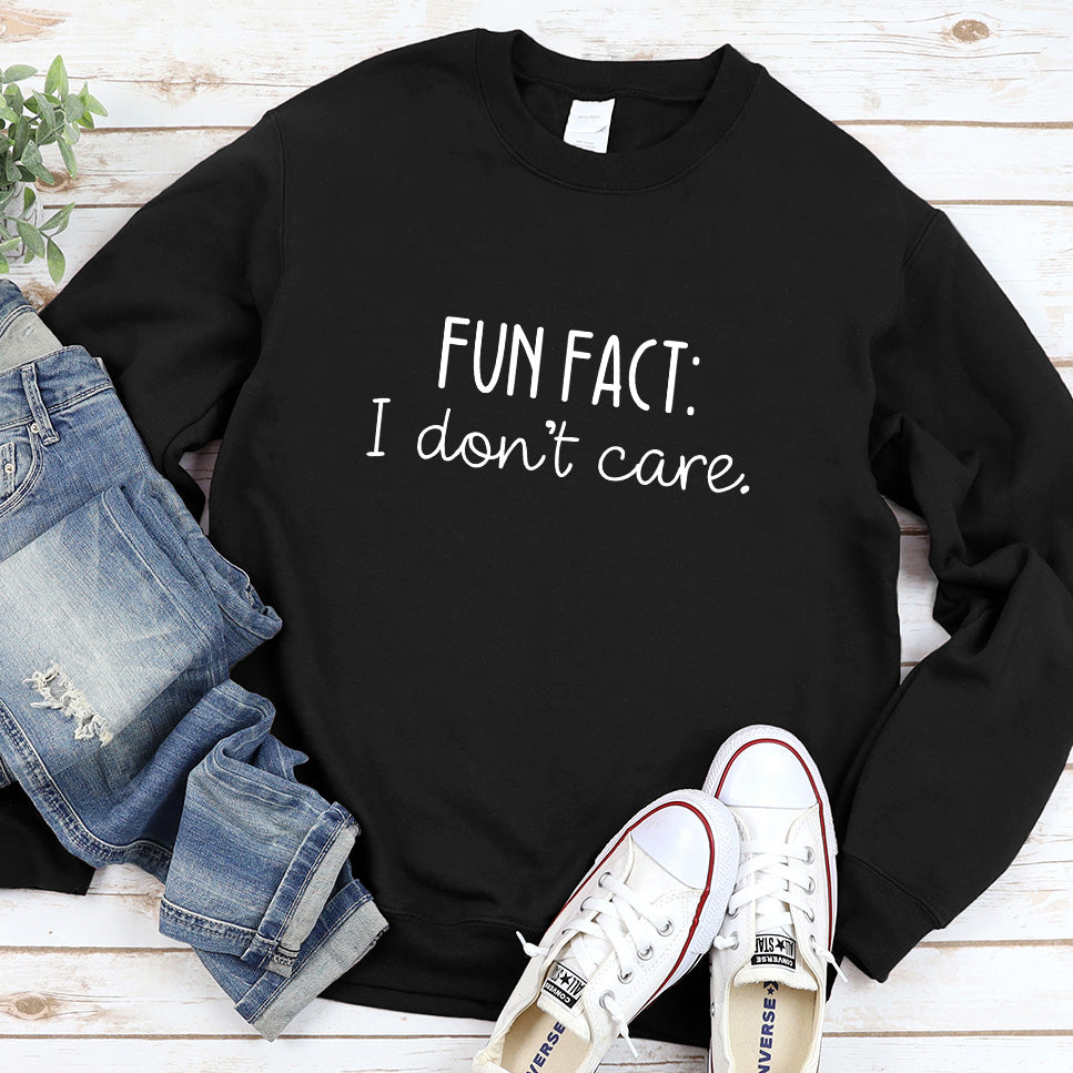 I Don't Care Sweatshirt