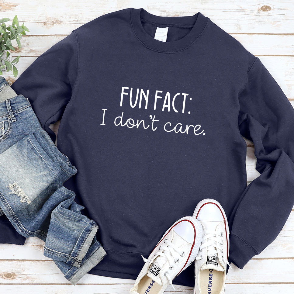 I Don't Care Sweatshirt
