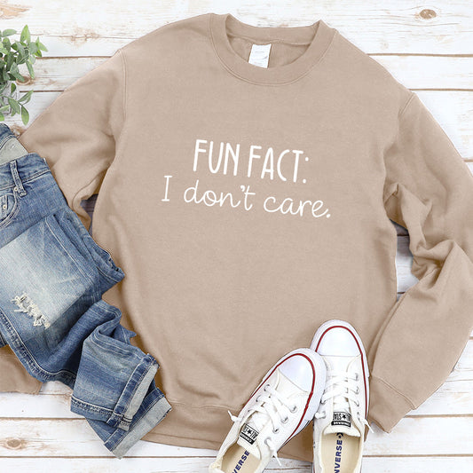 I Don't Care Sweatshirt