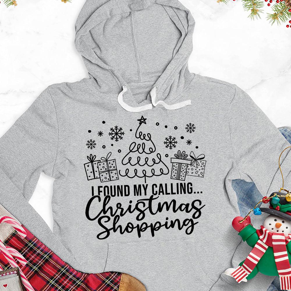 I Found My Calling Christmas Shopping Version 1 Hoodie - Brooke & Belle