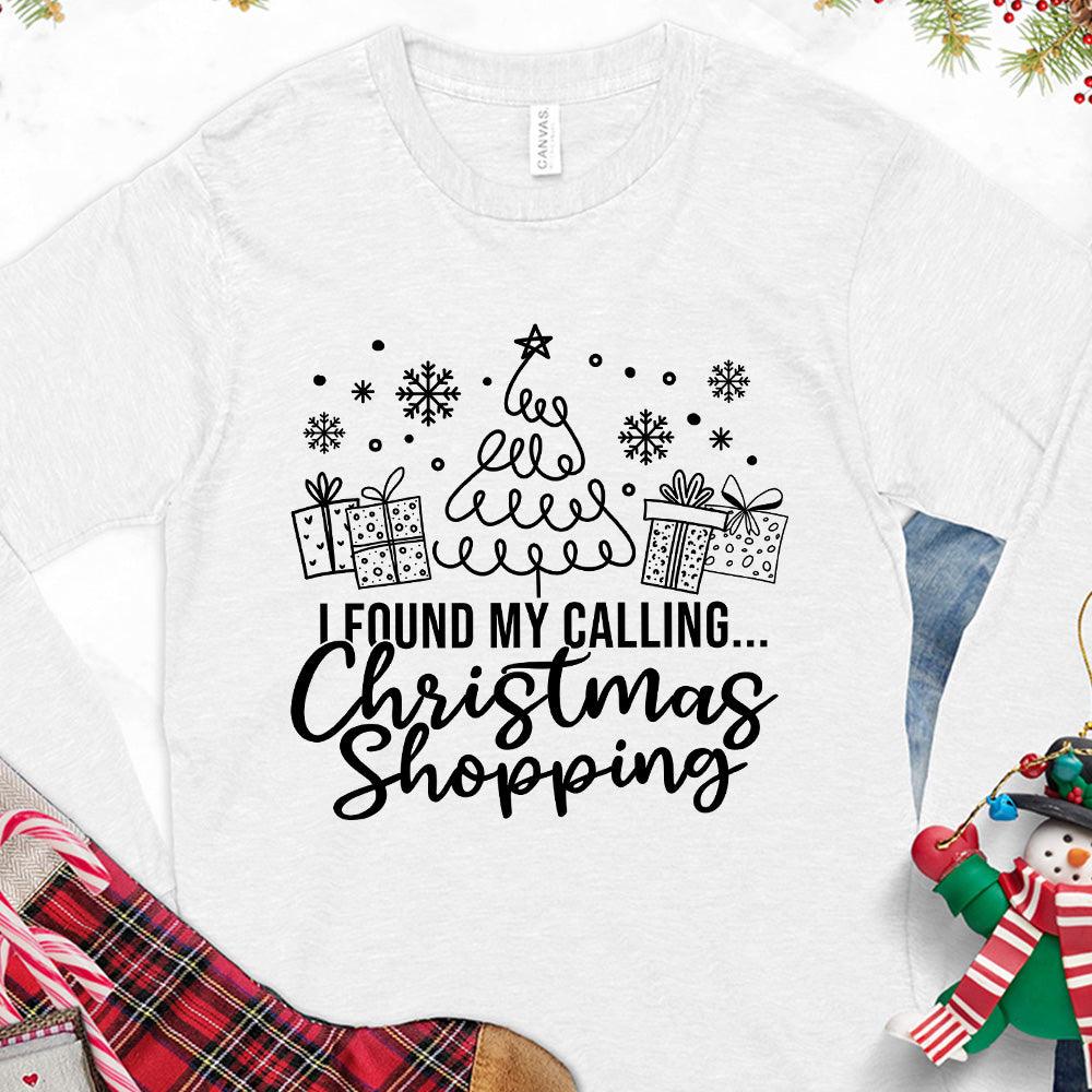 I Found My Calling Christmas Shopping Version 1 Long Sleeves White - Festive long-sleeved tee with Christmas shopping theme, cheerful holiday design, and snowflakes.