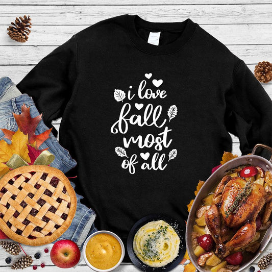 I Love Fall Most Of All Version 2 Sweatshirt - Brooke & Belle