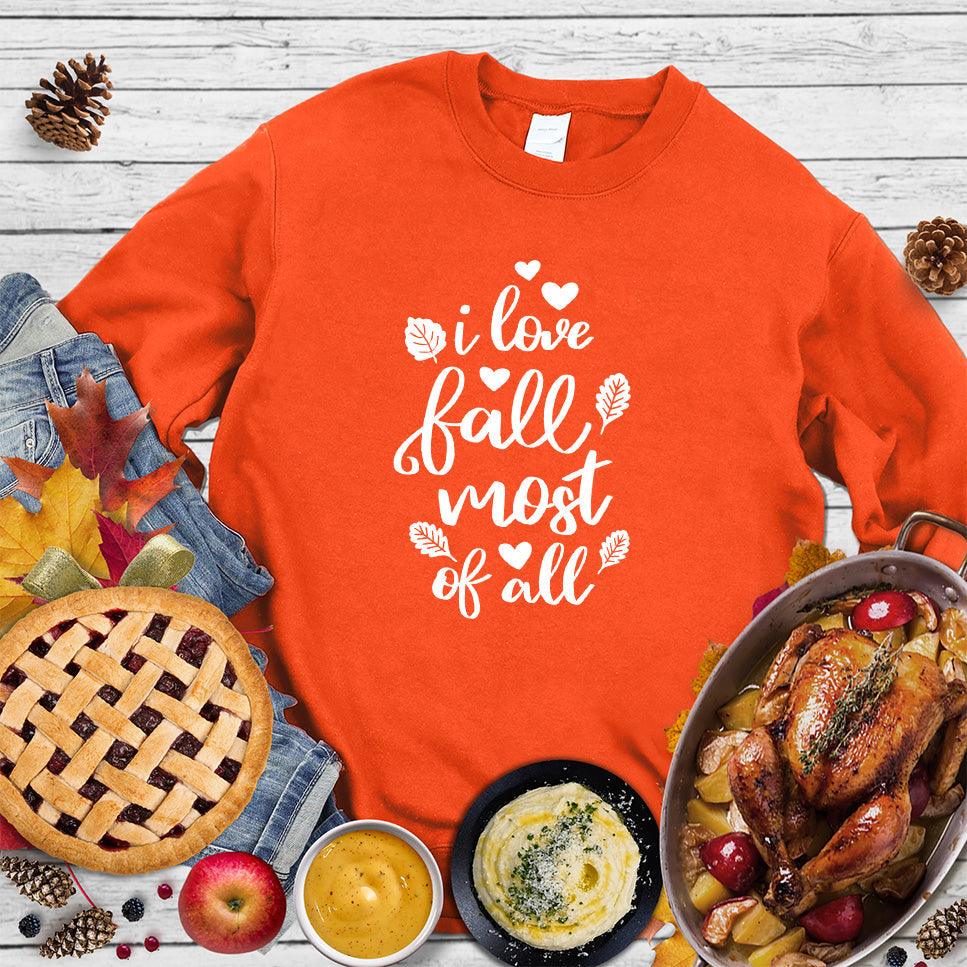 I Love Fall Most Of All Version 2 Sweatshirt - Brooke & Belle