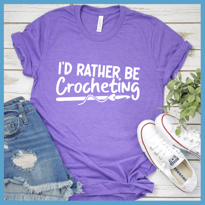 I'd Rather Be Crocheting T-Shirt - Brooke & Belle