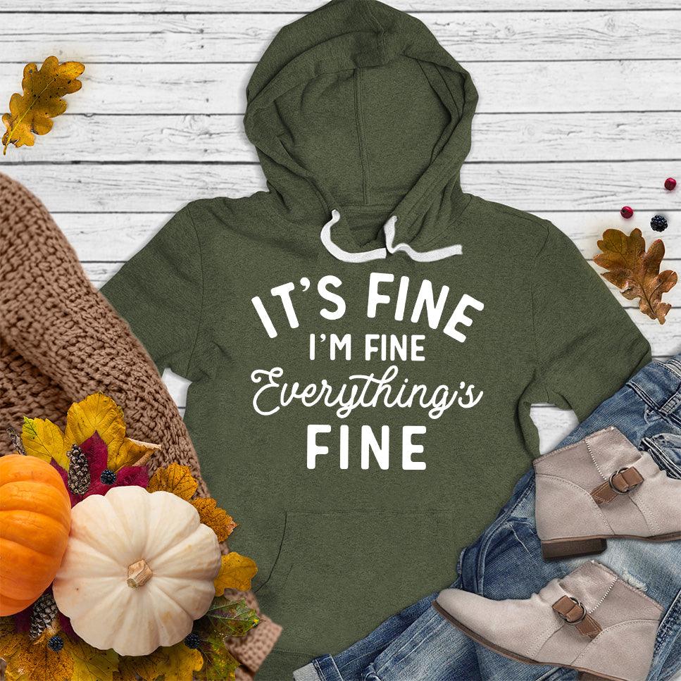 It's Fine I'm Fine Hoodie - Brooke & Belle