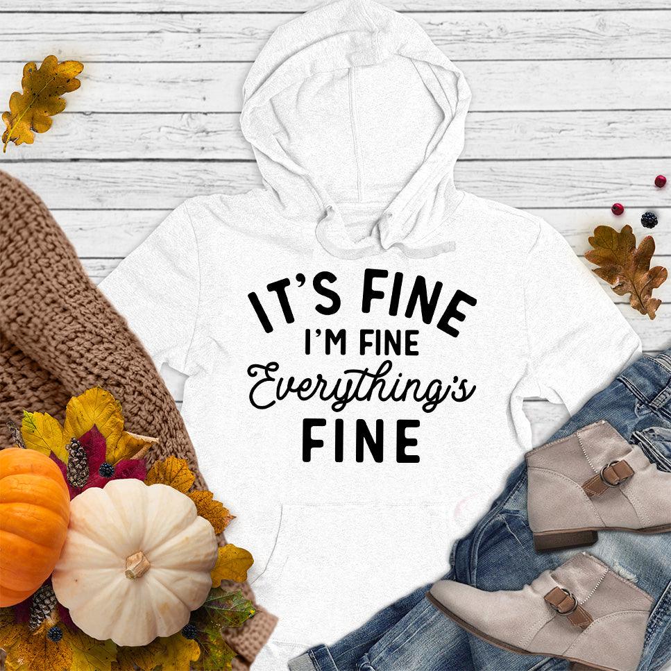 It's Fine I'm Fine Hoodie - Brooke & Belle