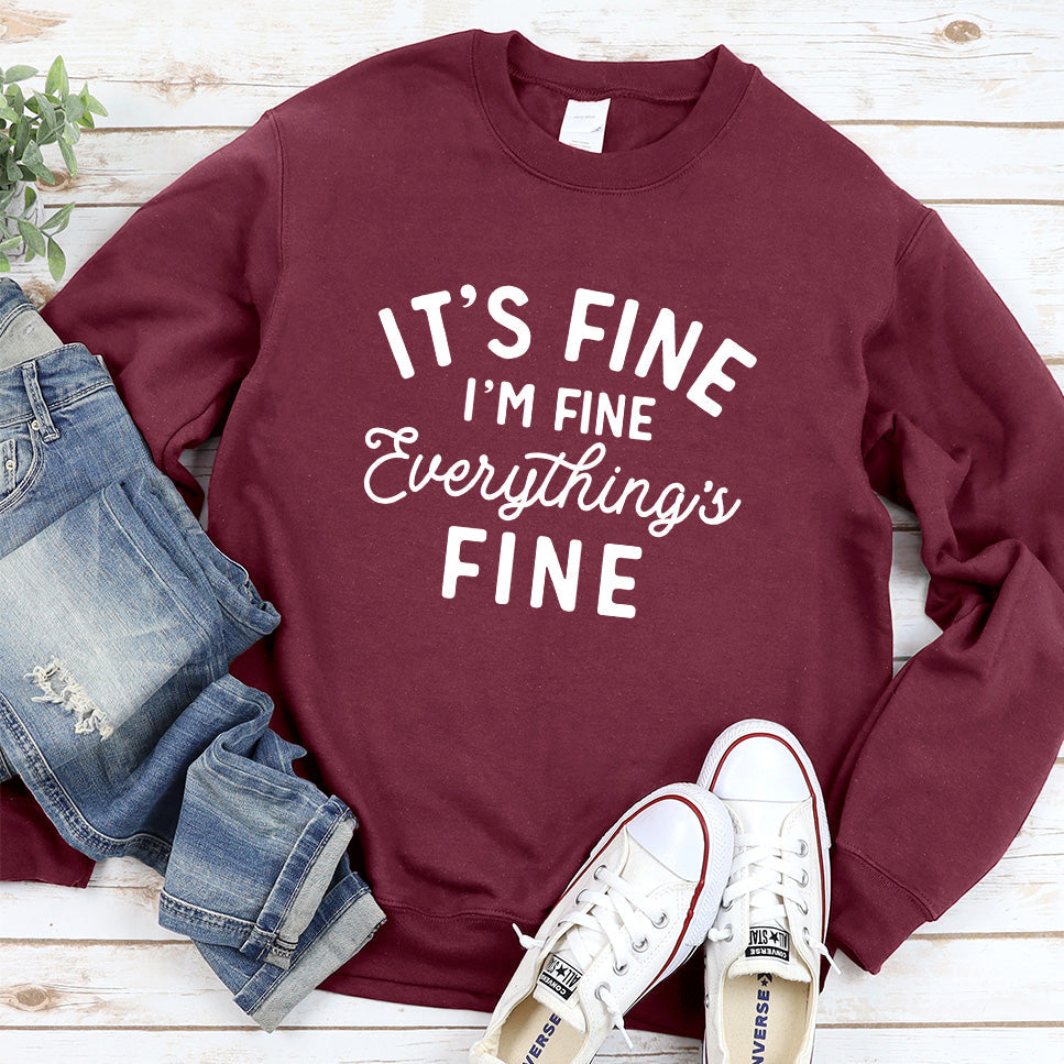 It's Fine I'm Fine Sweatshirt
