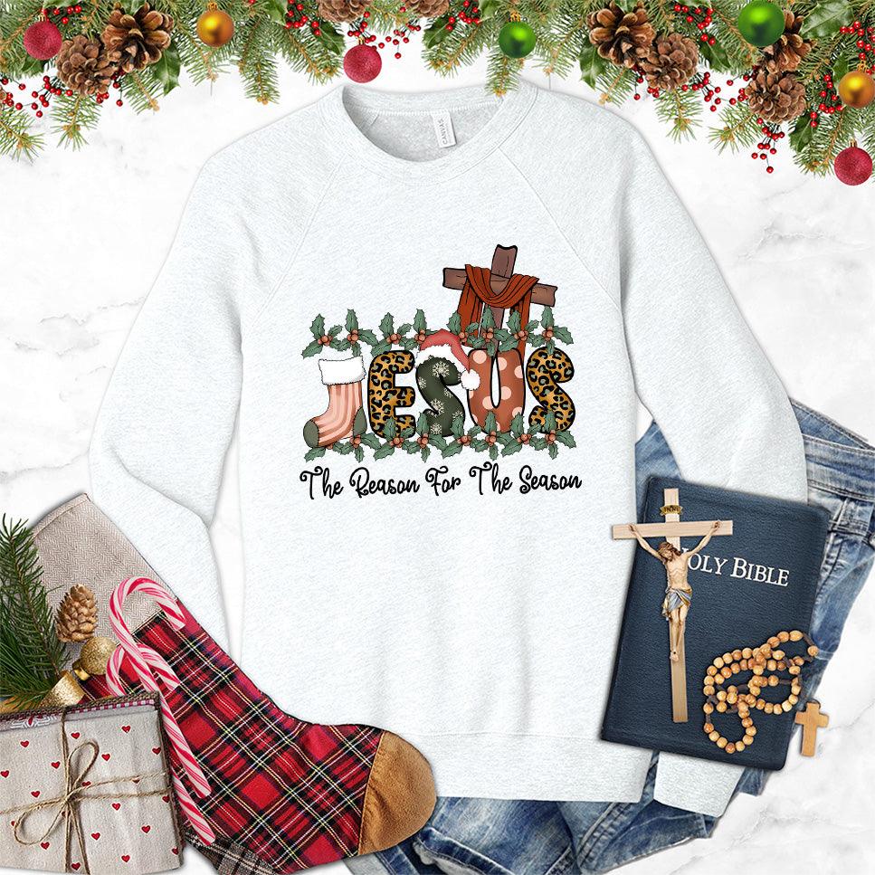 Jesus The Reason For The Season Colored Edition Sweatshirt - Brooke & Belle