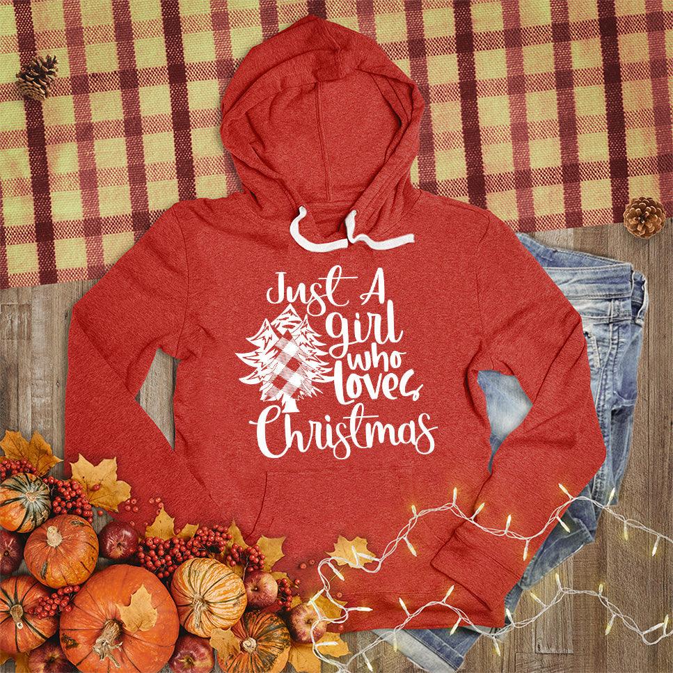 Just A Girl Who Loves Christmas Hoodie - Brooke & Belle
