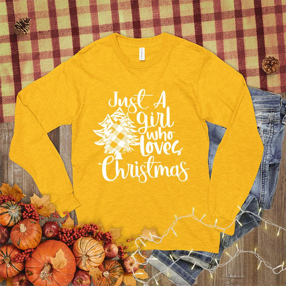 Just A Girl Who Loves Christmas Long Sleeves - Brooke & Belle
