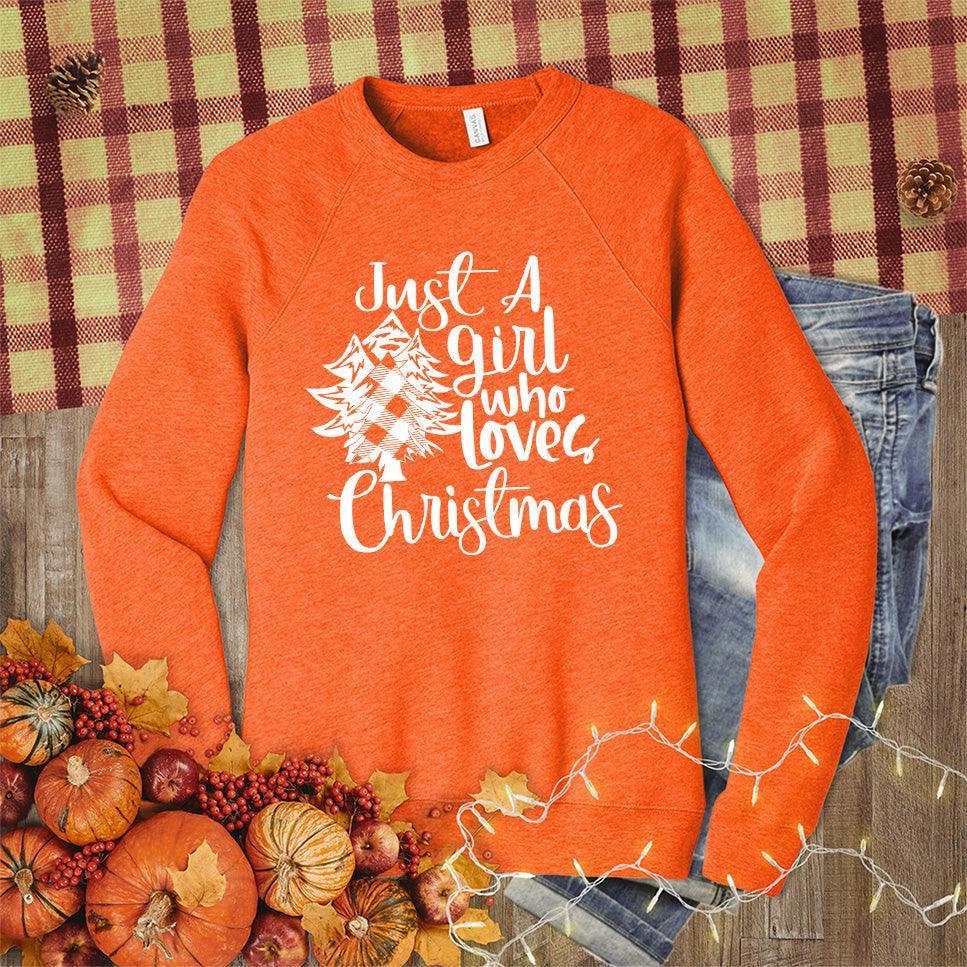 Just A Girl Who Loves Christmas Sweatshirt - Brooke & Belle
