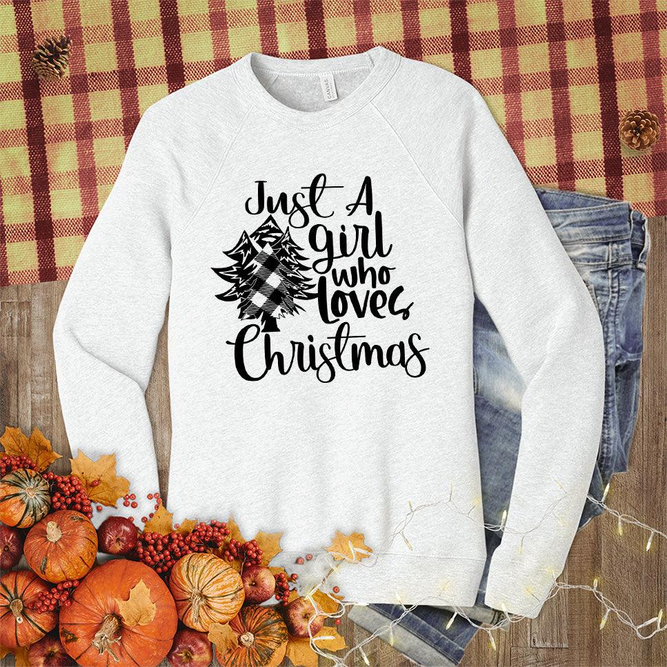 Just A Girl Who Loves Christmas Sweatshirt - Brooke & Belle