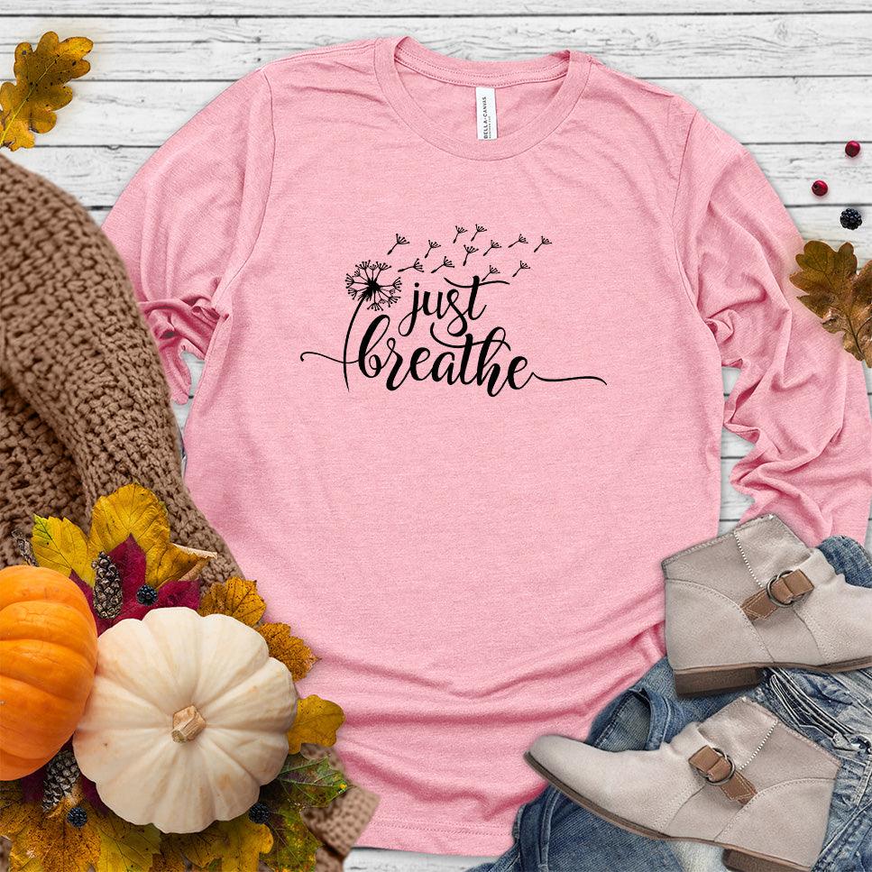 Just Breathe Slowly Long Sleeves - Brooke & Belle