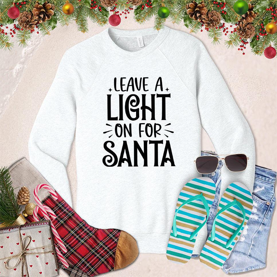 Leave A Light On For Santa Sweatshirt - Brooke & Belle