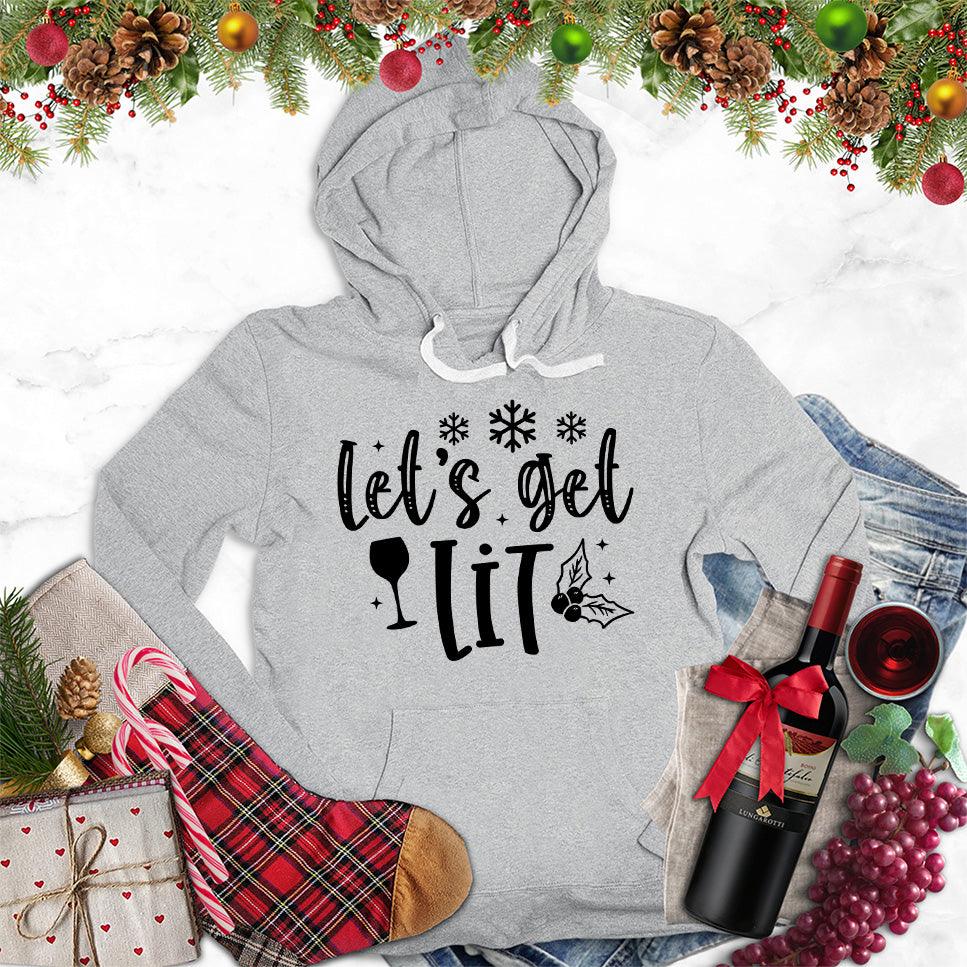 Let's Get Lit Hoodie - Brooke & Belle