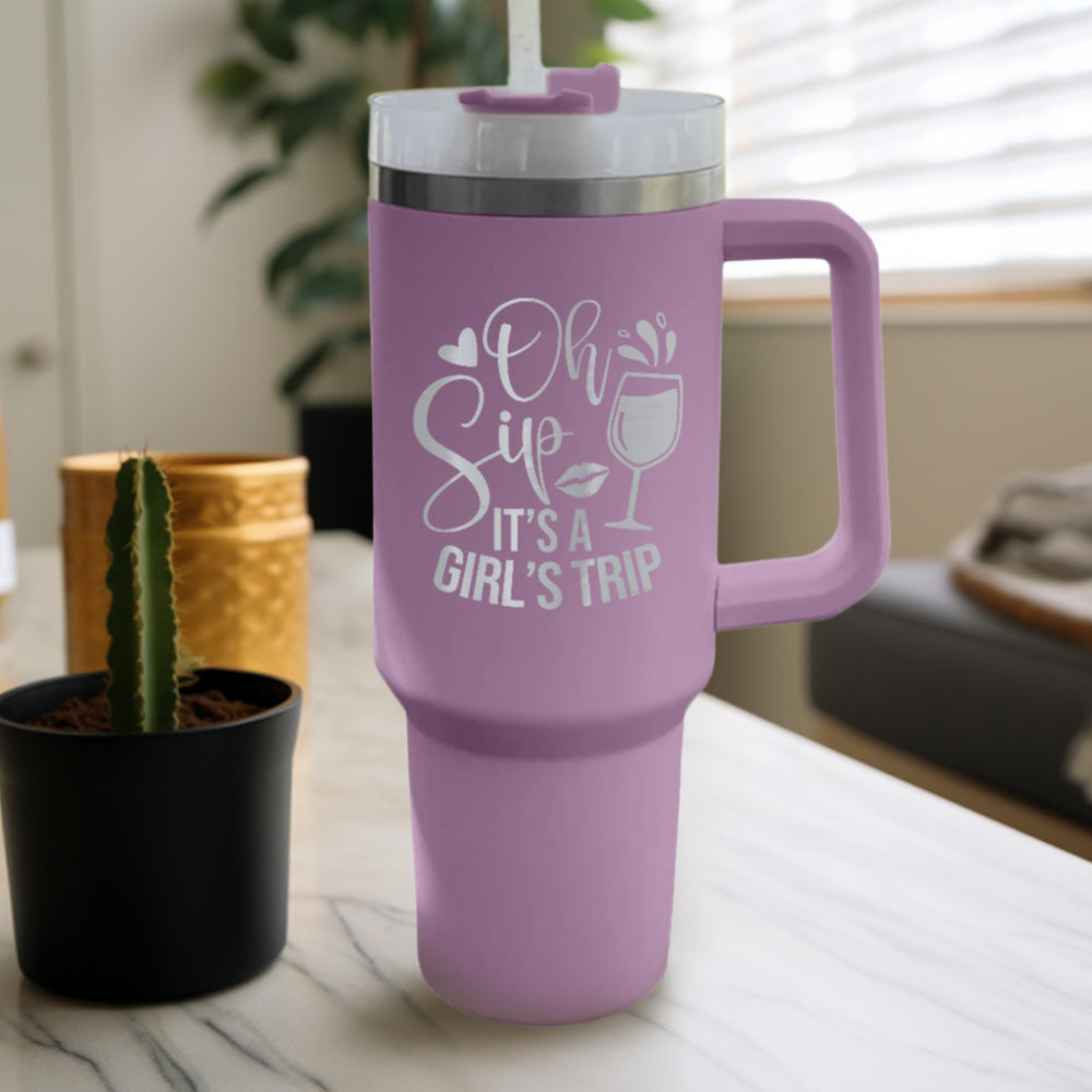 Oh Sip It's A Girl's Trip Tumbler