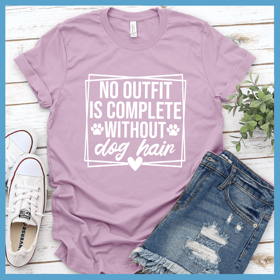No Outfit Is Complete Without Dog Hair T-Shirt - Brooke & Belle