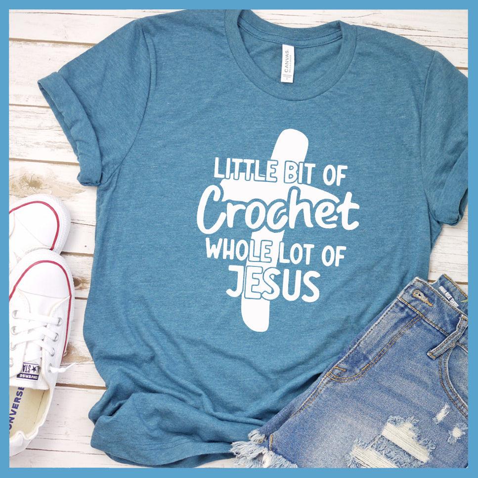 Little Bit Of Crochet Whole Lot Of Jesus T-Shirt - Brooke & Belle