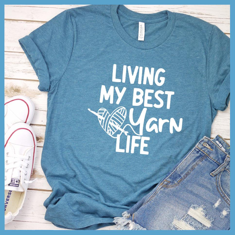 Living My Best Yarn Life T-Shirt