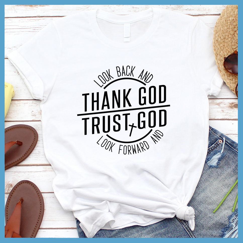 Look Back and Thank God T-Shirt