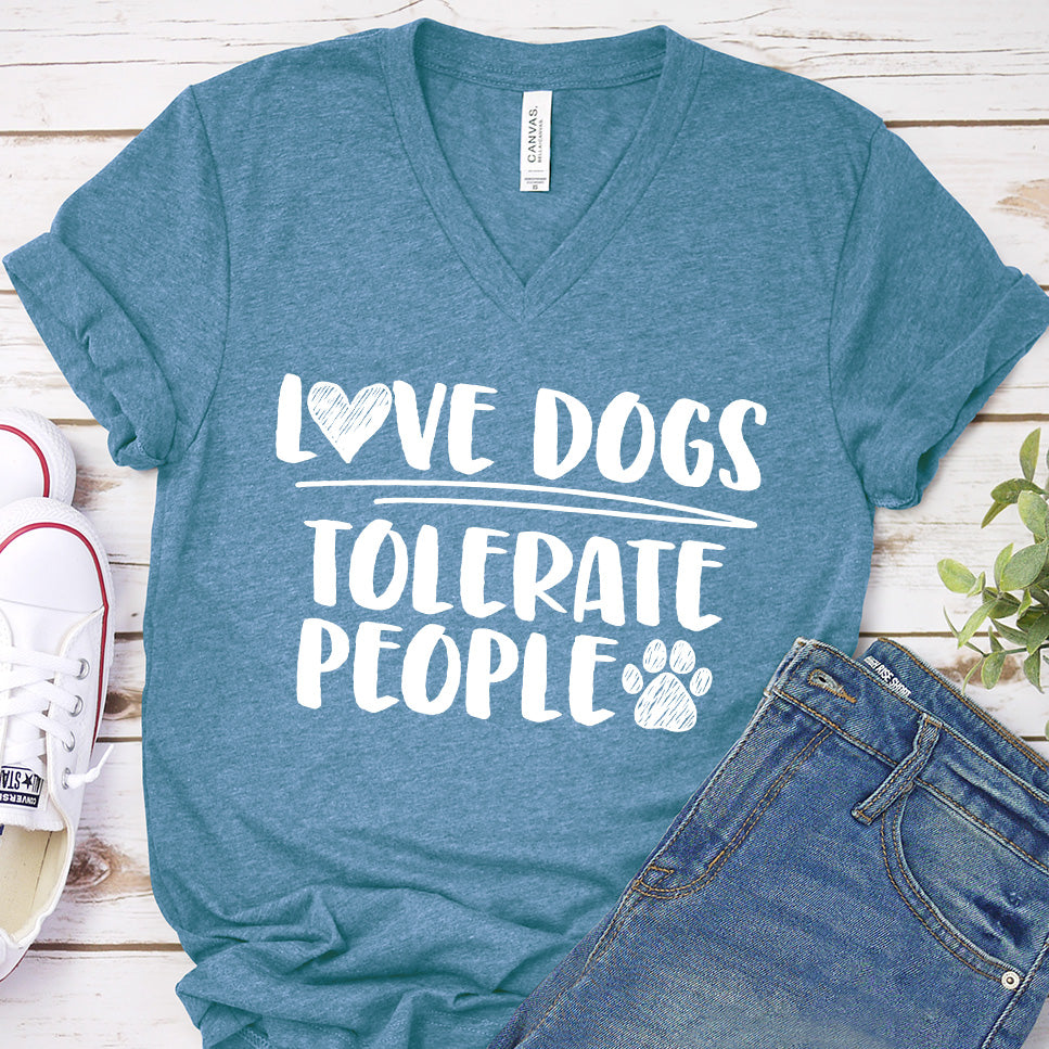 Love Dogs Tolerate People V-Neck