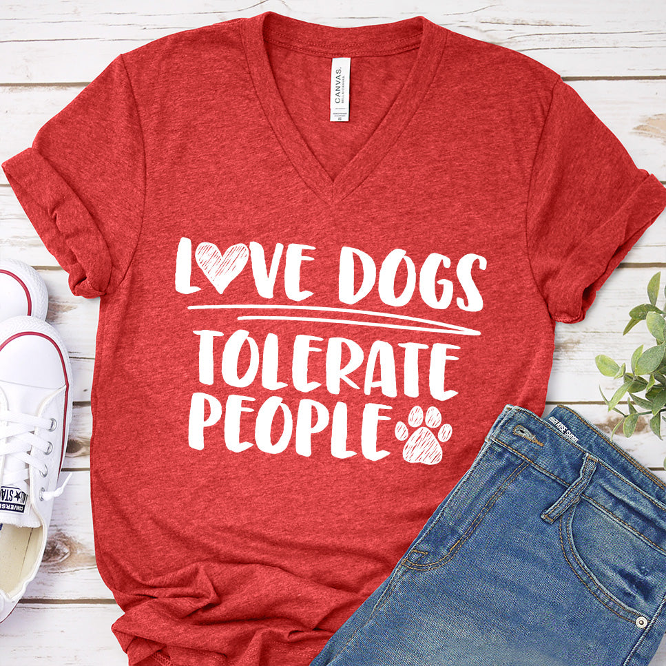 Love Dogs Tolerate People V-Neck