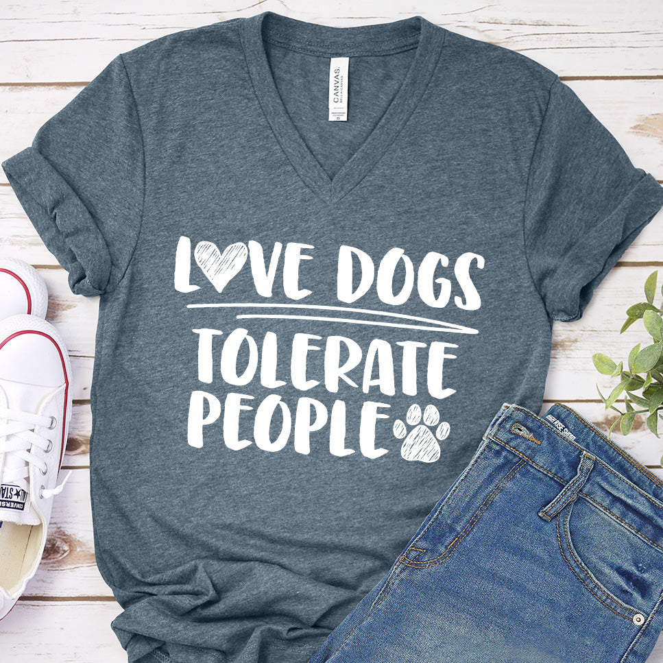 Love Dogs Tolerate People V-Neck