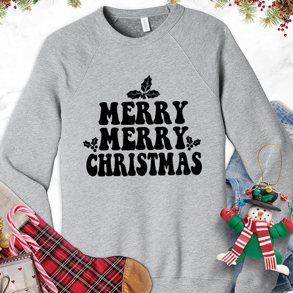 Merry Merry Christmas Version 2 Sweatshirt - Brooke & Belle