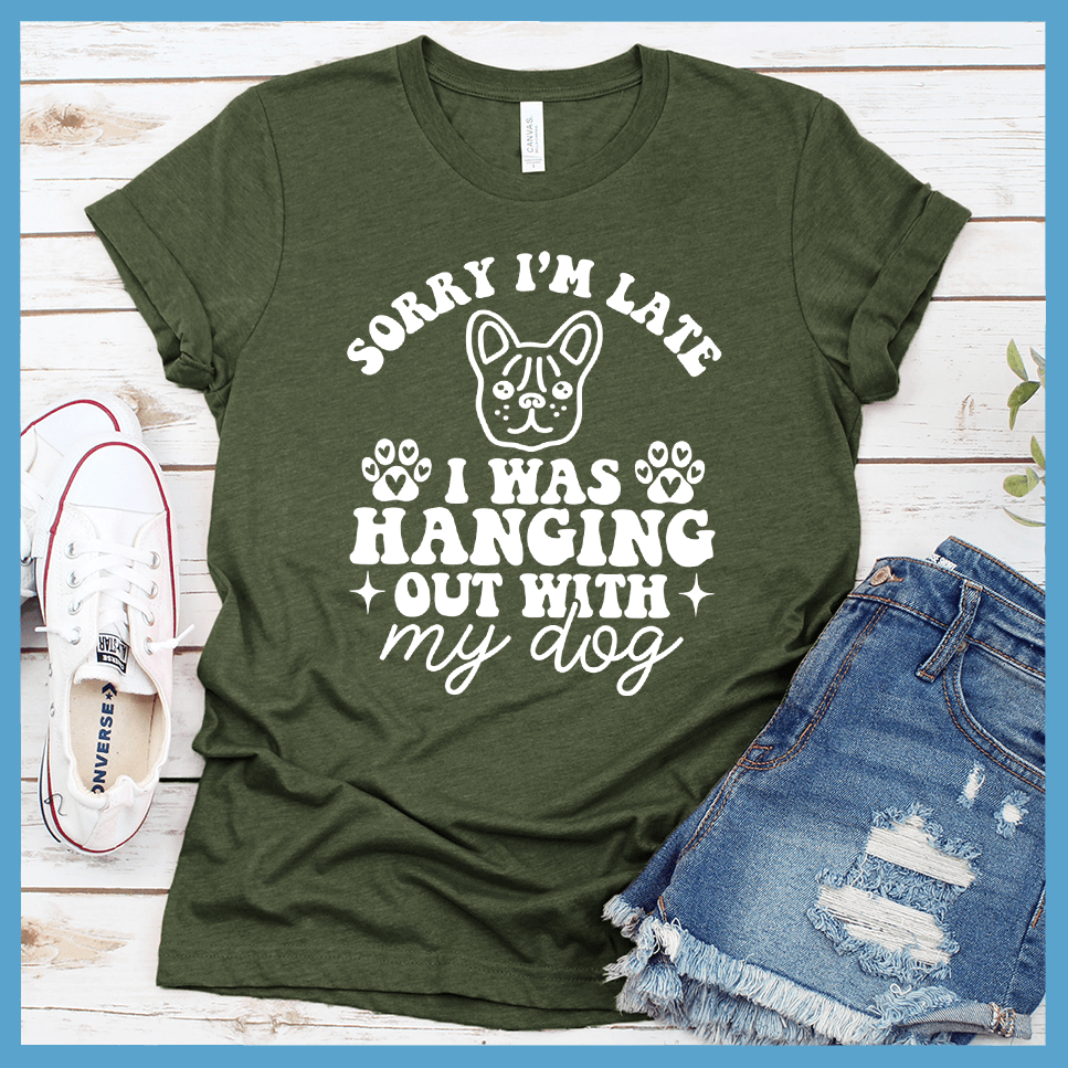 Sorry I'm Late I Was Hanging Out With My Dog Retro T-Shirt