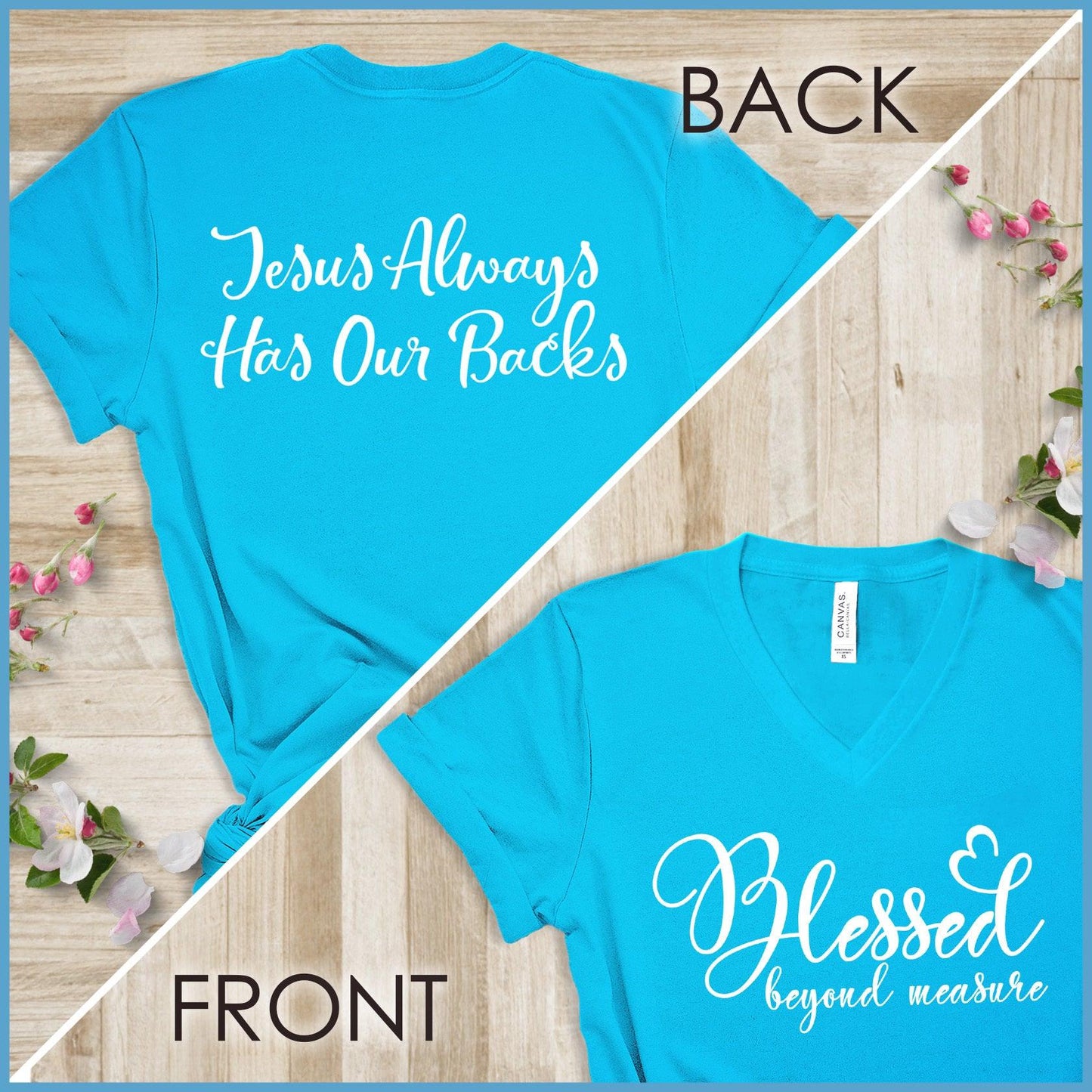Blessed Beyond Measure, Jesus Has Our Backs V-neck