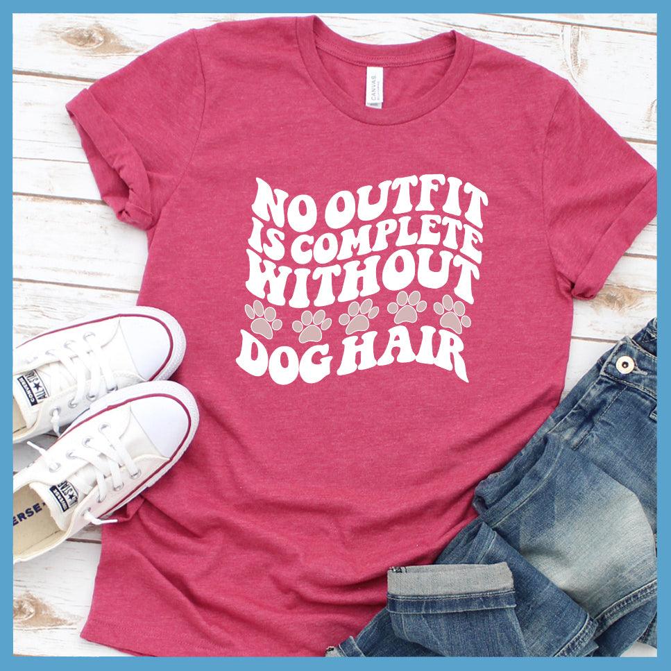 No Outfit Is Complete Without Dog Hair Colored Print T-Shirt