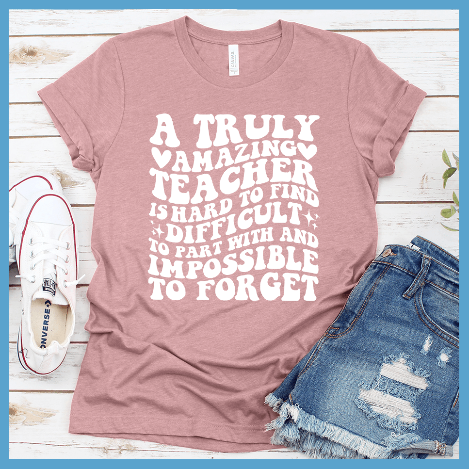 A Truly Amazing Teacher T-Shirt