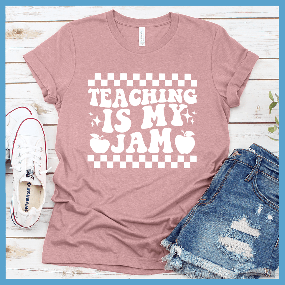 Teaching Is My Jam Version 2 T-Shirt