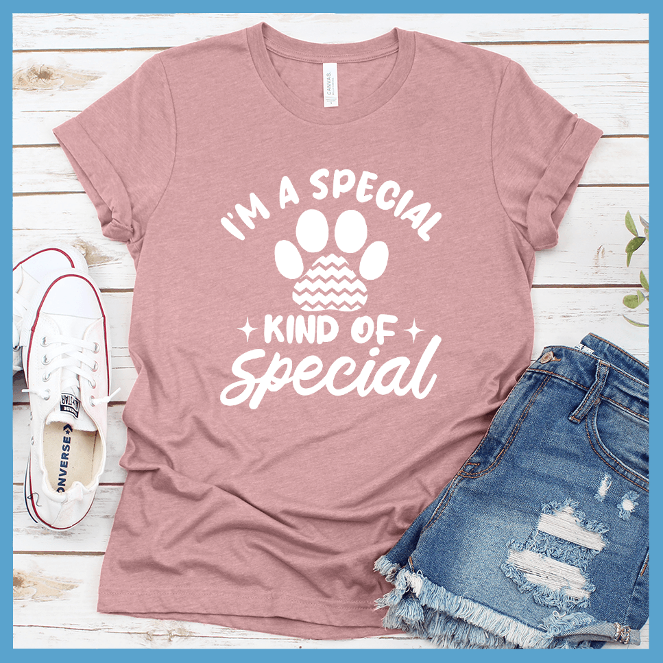 I'm a Special Kind of Special T-Shirt