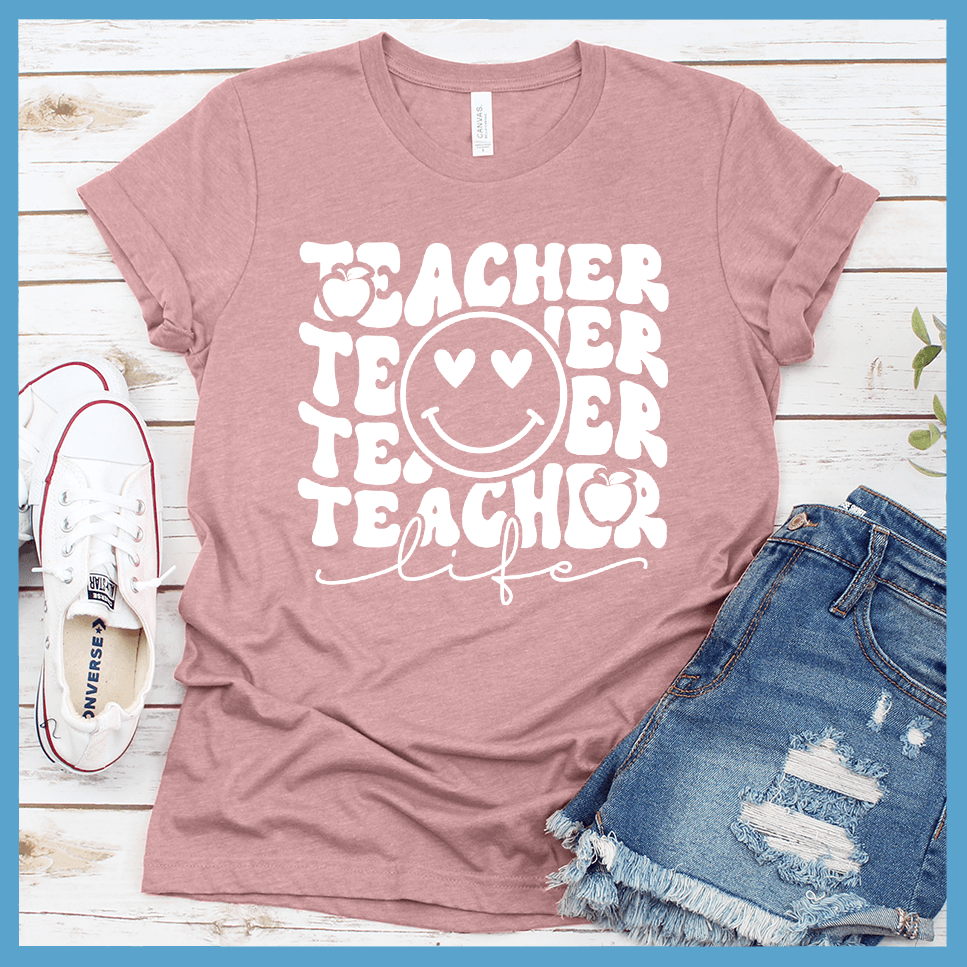 Teacher Life Version 2 T-Shirt - Brooke & Belle