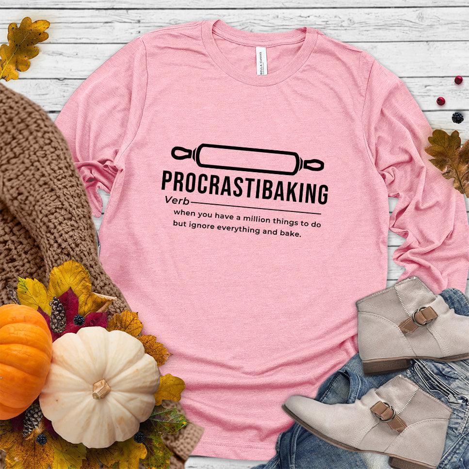 Procrastibaking Long Sleeves Pink - Happy Procrastibaker – Long Sleeve Shirt with Funny Baking Quote Design