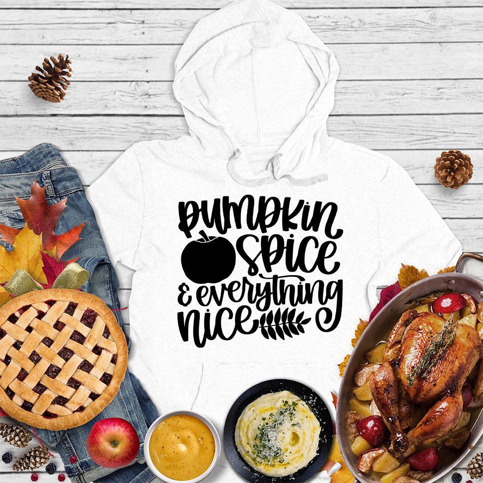 Pumpkin Spice And Everything Nice Version 2 Hoodie - Brooke & Belle