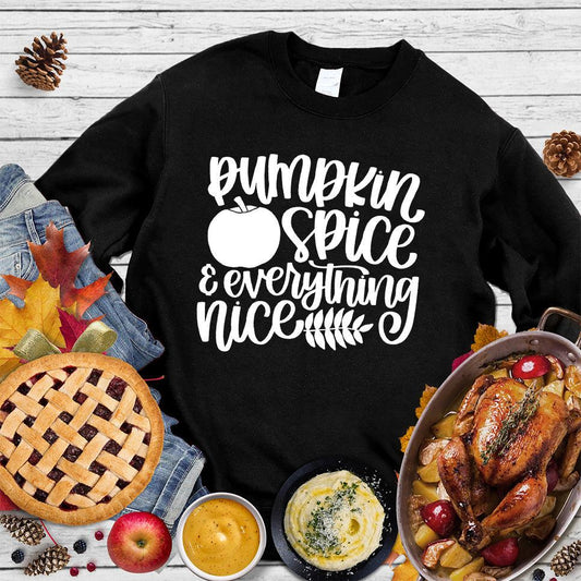 Pumpkin Spice And Everything Nice Version 2 Sweatshirt - Brooke & Belle