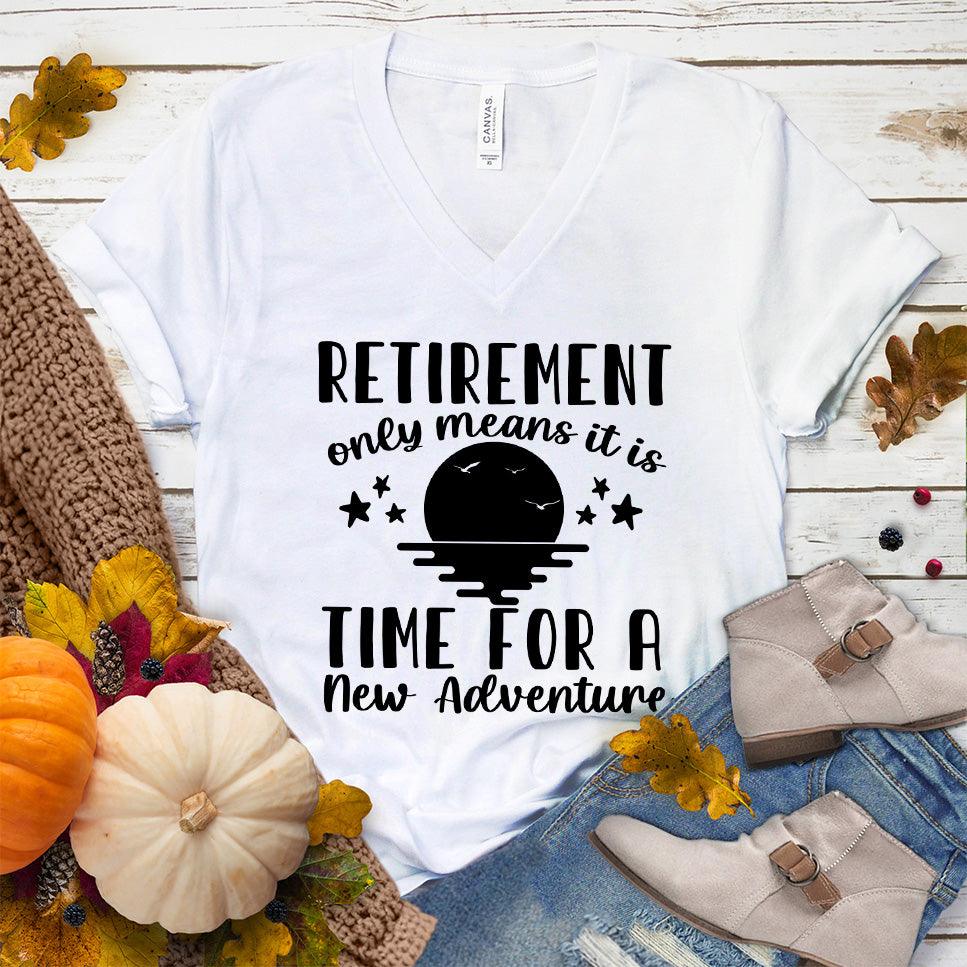 Retirement Only Means New Adventure V-Neck - Brooke & Belle