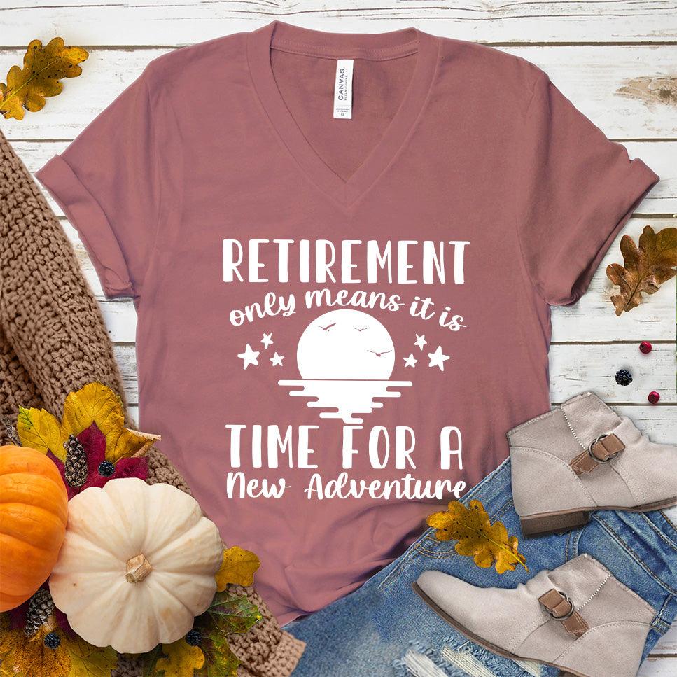 Retirement Only Means New Adventure V-Neck - Brooke & Belle