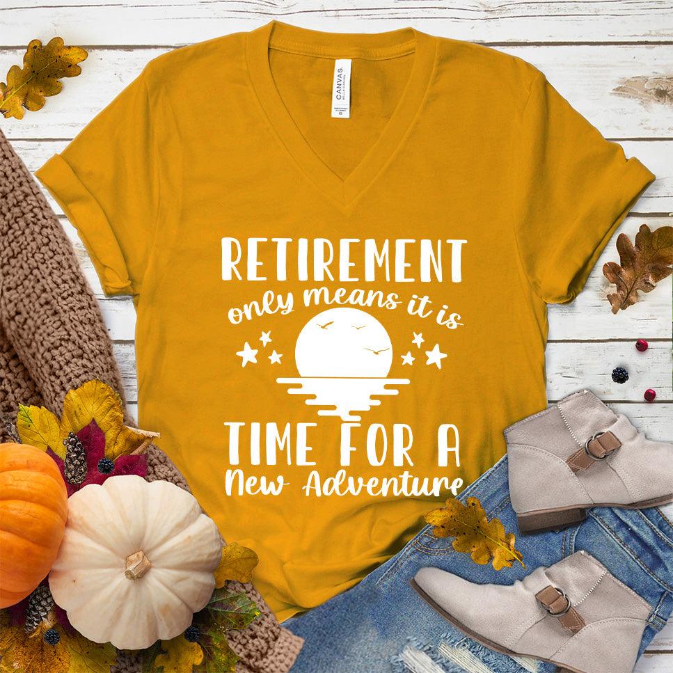 Retirement Only Means New Adventure V-Neck - Brooke & Belle