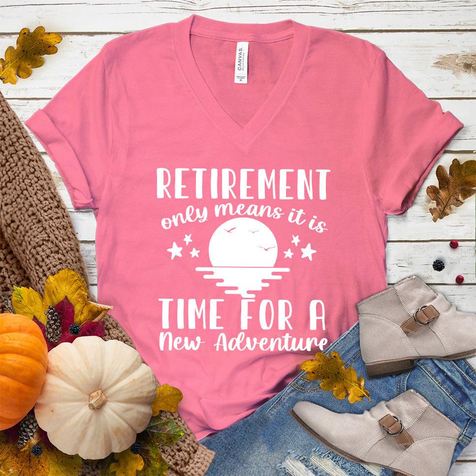 Retirement Only Means New Adventure V-Neck - Brooke & Belle