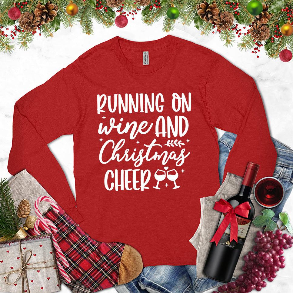 Running On Wine And Christmas Cheer Long Sleeves Red - Playful long sleeve tee with 'Running On Wine And Christmas Cheer' text for holiday festivities