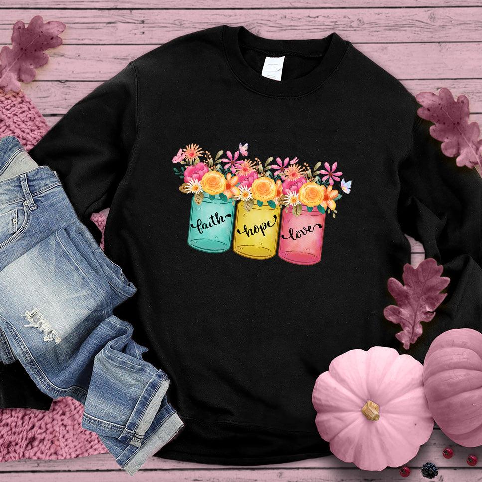 Faith Hope Love Floral Colored Sweatshirt Pink Edition